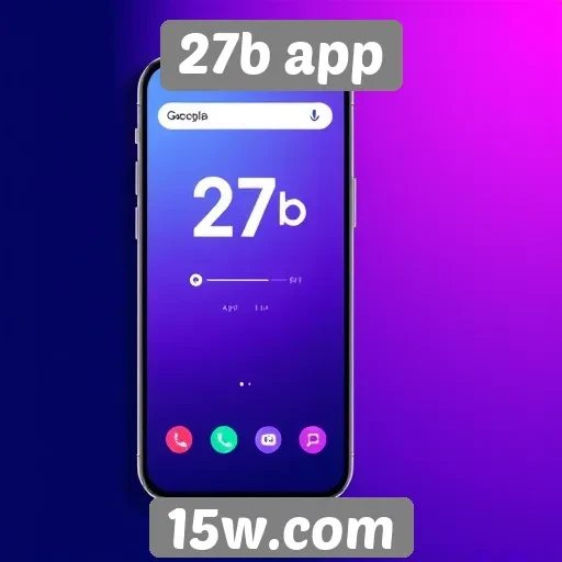Plataforma 27b app se destaca pela interface amigável